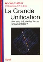 Couverture du livre « La grande unification. vers une theorie des forces fondamentales ? » de Dirac/Heisenberg aux éditions Seuil