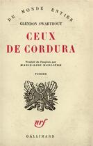Couverture du livre « Ceux de cordura » de Glendon Swarthout aux éditions Gallimard