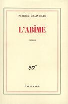 Couverture du livre « L'Abîme » de Patrick Grainville aux éditions Gallimard
