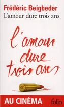 Couverture du livre « L'amour dure trois ans » de Frederic Beigbeder aux éditions Gallimard