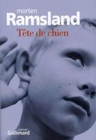 Couverture du livre « Tête de chien » de Morten Ramsland aux éditions Gallimard