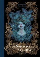 Couverture du livre « Les sorcières de Venise » de Sebastien Perez et Marco Mazzoni aux éditions Papillon Noir - Gallimard