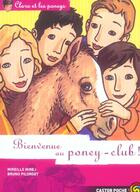 Couverture du livre « Clara et les poneys t10 - bienvenue au poney-club » de Mireille Mirej aux éditions Pere Castor