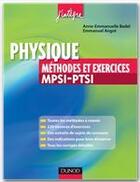 Couverture du livre « Physique ; MPSI, PTSI ; méthodes et exercices » de Anne-Emmanuelle Badel et Emmanuel Angot aux éditions Dunod
