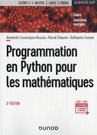 Couverture du livre « Programmation en Python pour les mathématiques (3e édition) » de Guillaume Connan et Alexandre Casamayou-Boucau et Pascal Chauvin aux éditions Dunod