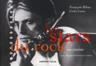 Couverture du livre « Les stars du rock au cinéma » de Francois Ribac et Giulia Conte aux éditions Armand Colin