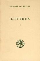 Couverture du livre « Lettres - tome 1 » de Isidore De Peluse aux éditions Cerf