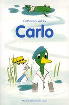 Couverture du livre « Carlo » de Catharina Valckx aux éditions Ecole Des Loisirs