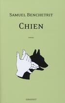 Couverture du livre « Chien » de Samuel Benchetrit aux éditions Grasset