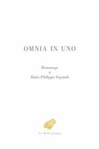 Couverture du livre « Omnia in uno : Hommage à Alain-Philippe Segonds » de Noirot Caroline aux éditions Belles Lettres