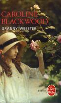 Couverture du livre « Granny Webster » de Caroline Blackwood aux éditions Le Livre De Poche