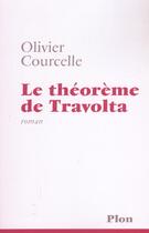 Couverture du livre « Le Theoreme De Travolta » de Olivier Courcelle aux éditions Plon