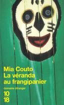 Couverture du livre « La Veranda Au Frangipanier » de Mia Couto aux éditions 10/18
