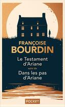 Couverture du livre « Le testament d'Ariane : dans les pas d'Ariane » de Francoise Bourdin aux éditions Pocket