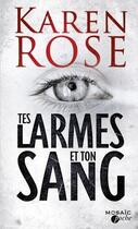 Couverture du livre « Tes larmes et ton sang » de Karen Rose aux éditions Harpercollins