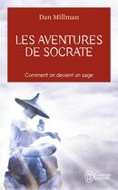Couverture du livre « Les aventures de Socrate » de Dan Millman aux éditions J'ai Lu
