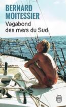 Couverture du livre « Vagabond des mers du sud » de Bernard Moitessier aux éditions J'ai Lu