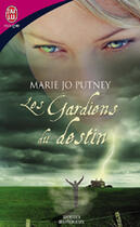 Couverture du livre « Gardiens du destin (les) » de Mary Jo Putney aux éditions J'ai Lu