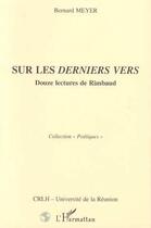 Couverture du livre « Sur les derniers vers » de Bernard Meyer aux éditions Editions L'harmattan