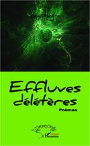 Couverture du livre « Effluves délétères » de Alma Negra aux éditions L'harmattan