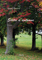 Couverture du livre « Sortie d'automne » de Suzel Brunel aux éditions Theles