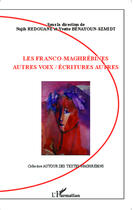 Couverture du livre « Les franco maghrebines ; autres voix / écritures autres » de Najib Redouane et Yvette Benayoum-Szmidt aux éditions Editions L'harmattan