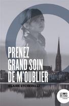 Couverture du livre « Prenez grand soin de m'oublier » de Claire Etcherelli aux éditions Bord De L'eau