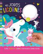 Couverture du livre « Mes jolies licornes (coll. coffret livre et figurines) » de Stuart Lynch aux éditions 1 2 3 Soleil