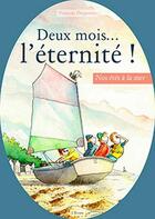 Couverture du livre « Deux mois... l'éternité ! nos étés à la mer » de Violaine Desportes aux éditions Etrave