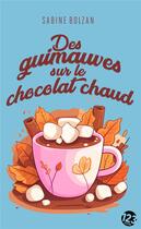 Couverture du livre « Des guimauves sur le chocolat chaud » de Sabine Bolzan aux éditions Editions Du 123