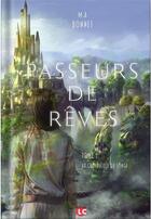 Couverture du livre « Passeurs de rêves. Tome 1 : Au crépuscule du songe » de M.A Bonnet aux éditions Editions Lc