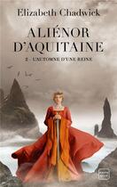 Couverture du livre « Aliénor d'Aquitaine Tome 2 : l'automne d'une reine » de Elizabeth Chadwick aux éditions Hauteville