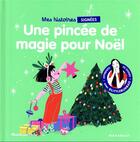 Couverture du livre « Mes histoires signées : une pincée de magie pour Noël » de Youlie et Marie Cao aux éditions Marabout