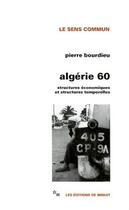 Couverture du livre « Algérie 60 : Structures économiques et structures temporelles » de Pierre Bourdieu aux éditions Minuit