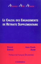 Couverture du livre « Calcul Des Engagements De Retraite Supplementaire » de Gibrais V. aux éditions Economica