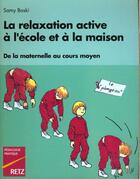 Couverture du livre « Relaxation active a l'ecole » de Samy Boski aux éditions Retz
