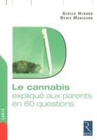 Couverture du livre « Le cannabis en 60 questions » de Gaelle Hybord aux éditions Retz