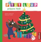 Couverture du livre « P'tit Loup prépare Noël » de Orianne Lallemand et Eleonore Thuillier aux éditions Auzou