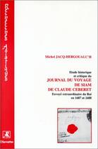 Couverture du livre « Étude historique et critique du journal du voyage de Siam de Claude Céberet » de Michel Jacq-Hergoualc'H aux éditions L'harmattan