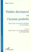 Couverture du livre « Le Théatre décomposé ou L'homme-poubelle : Textes pour un spectacle-dialogue de monologue » de Matei Visniec aux éditions L'harmattan