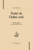Couverture du livre « Traité de l'infini créé » de Jean Terrasson et Antonella Del Prete aux éditions Honore Champion