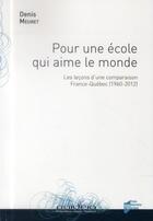 Couverture du livre « Pour une école qui aime le monde » de Denis Meuret aux éditions Pu De Rennes