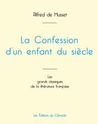 Couverture du livre « La Confession d'un enfant du siècle de Musset (édition grand format) » de Alfred De Musset aux éditions Editions Du Cenacle