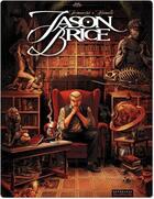 Couverture du livre « Jason Brice Tome 1 ; ce qui est écrit » de Didier Alcante et Milan Jovanovic aux éditions Dupuis