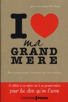 Couverture du livre « I love ma grand mere » de Donfu Eric aux éditions Prisma
