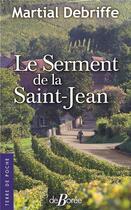 Couverture du livre « Le serment de la Saint-Jean » de Martial Debriffe aux éditions De Boree