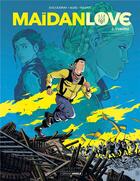 Couverture du livre « Maïdan love Tome 2 : Yvanna » de Aurelien Ducoudray et Christophe Alliel aux éditions Bamboo