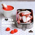 Couverture du livre « J'aime les biscuits roses » de Desbois/Carnet aux éditions Les Editions Culinaires