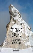 Couverture du livre « Accident à la Meije » de Etienne Bruhl aux éditions Hoebeke