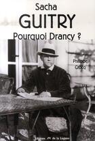Couverture du livre « Sacha guitry ; pourquoi drancy ? » de Philippe Crocq aux éditions La Lagune